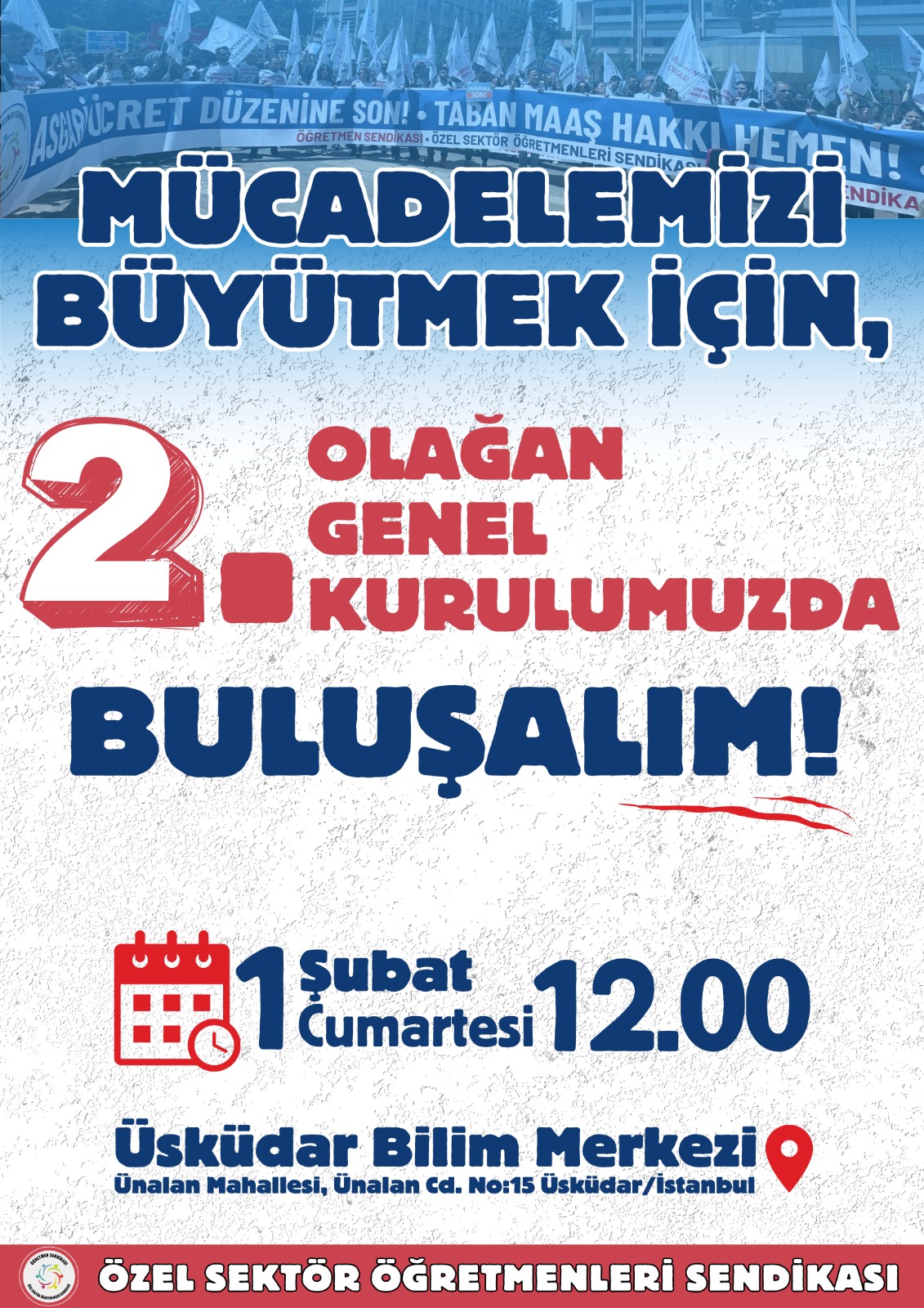 Sendikayı büyütelim mücadelemiz büyüsün